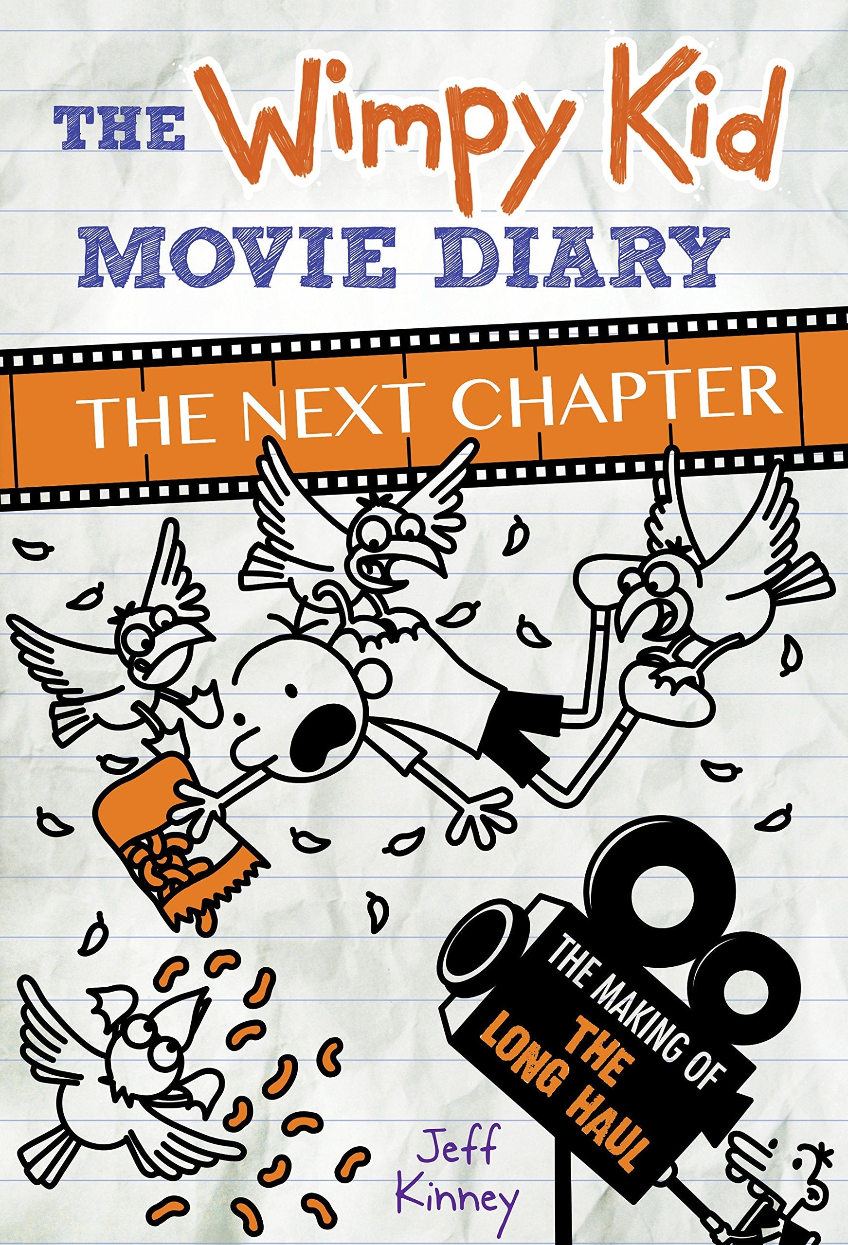 The Wimpy Kid Movie Diary: The Next Chapter (The Making of The Long Haul) Non-fiction
