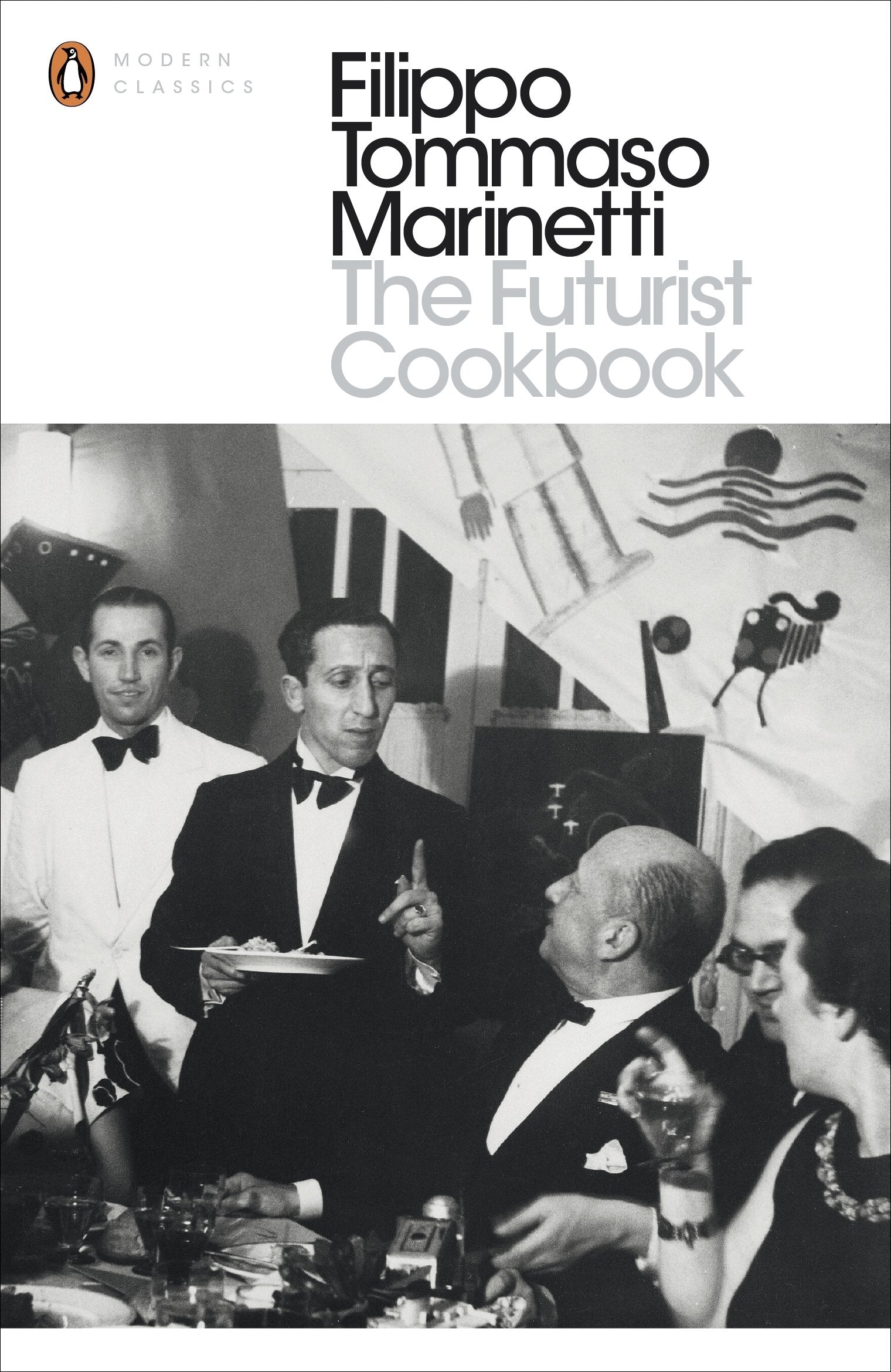 The Futurist Cookbook (Penguin Modern Classics) Humour & Satire