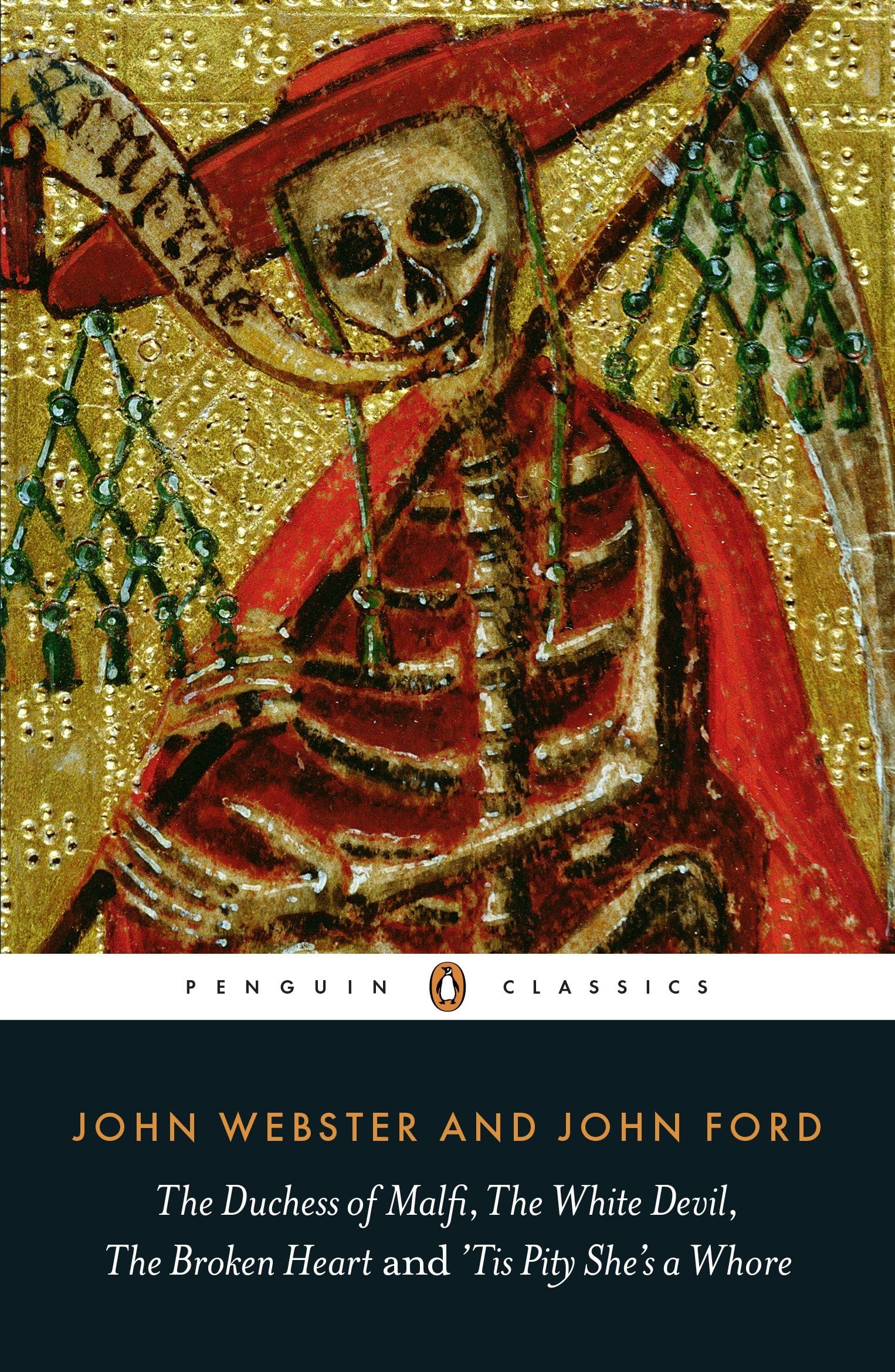 The Duchess of Malfi, The White Devil, The Broken Heart and 'Tis Pity She's a Whore (Penguin Classics) Contemporary literature