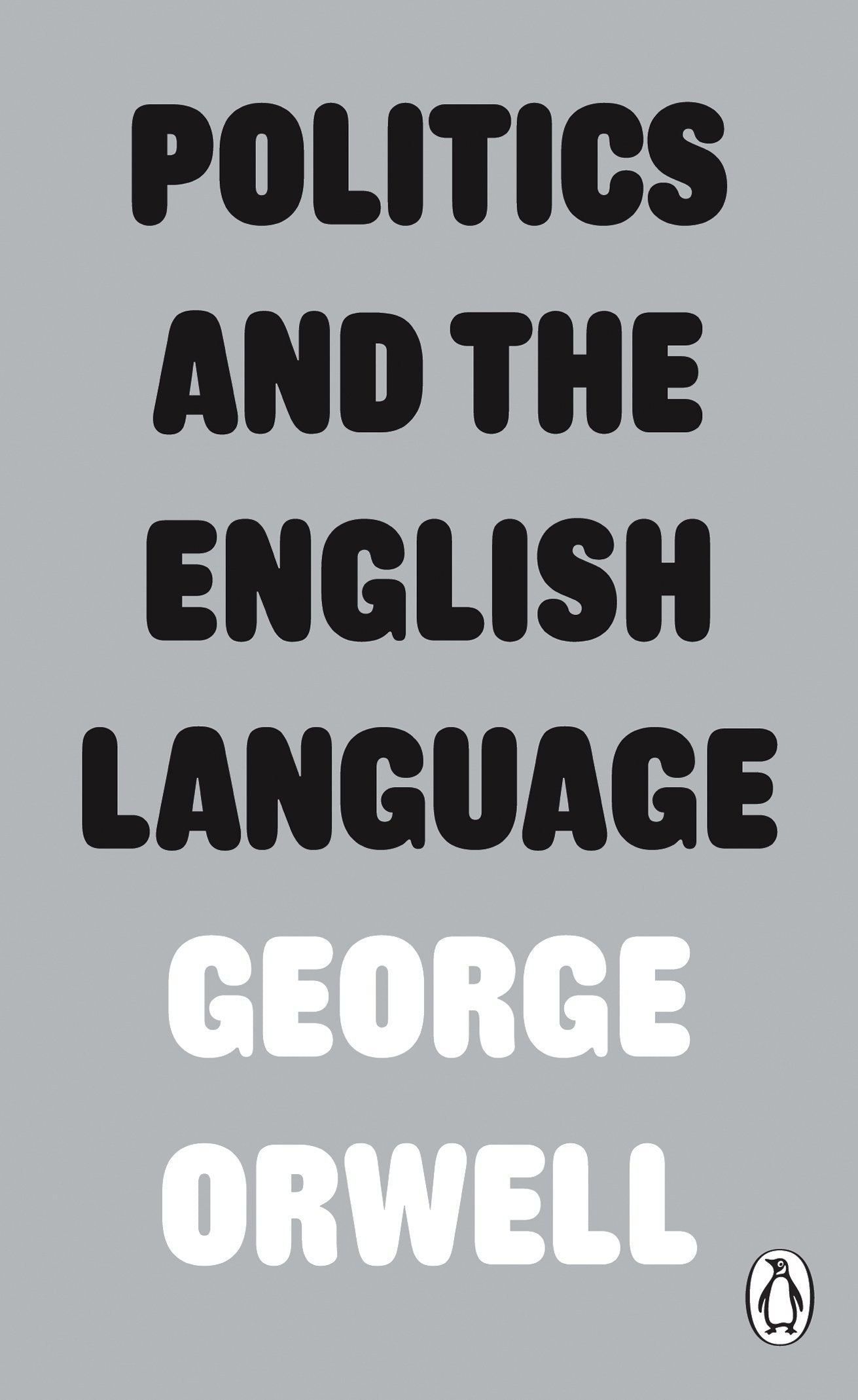 Politics and the English Language (Penguin Modern Classics) Law