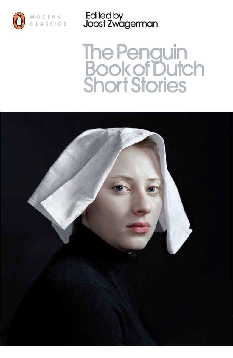The Penguin Book of Dutch Short Stories Contemporary literature