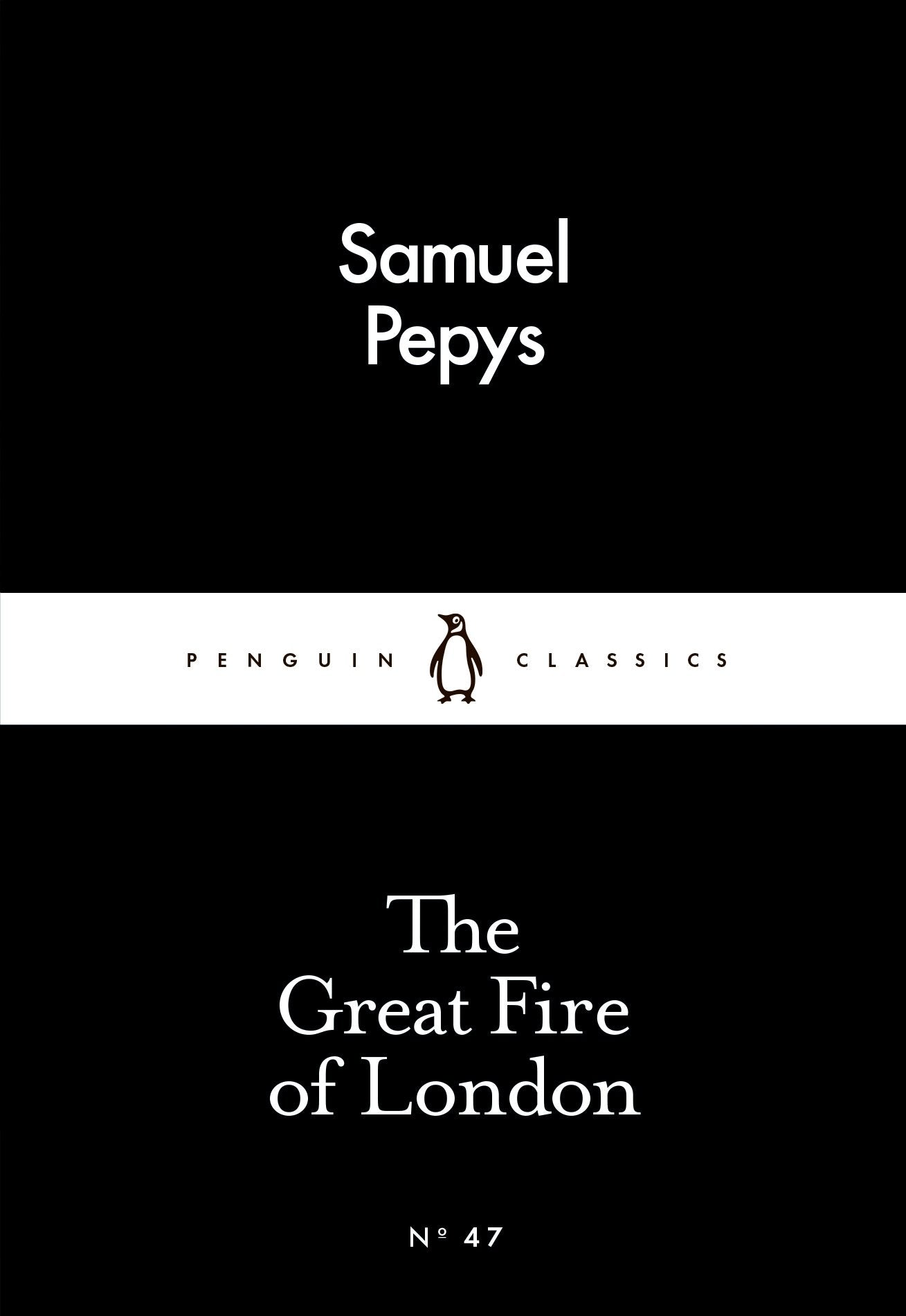 The Great Fire of London (Penguin Little Black Classics) Essays & Short Stories