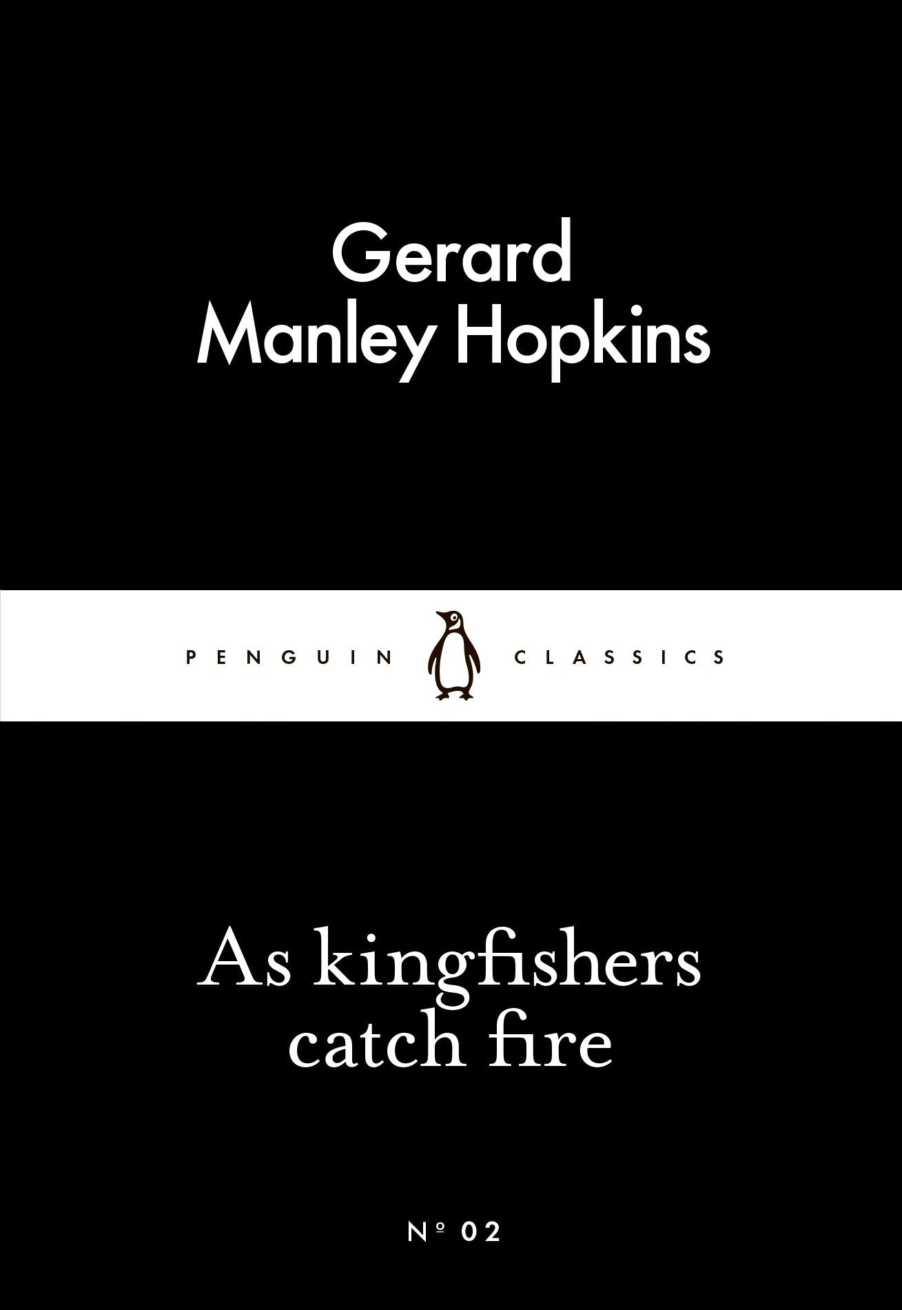As Kingfishers Catch Fire (Penguin Little Black Classics) Poetry
