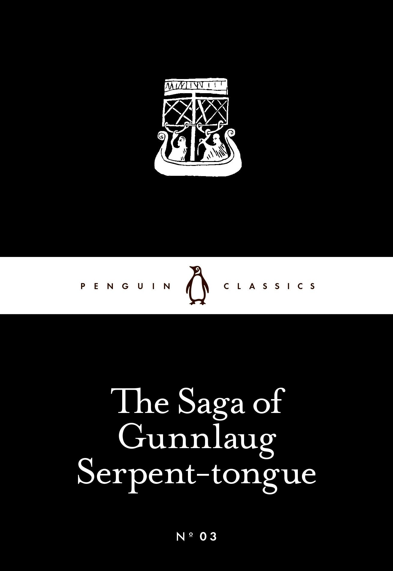 The Saga of Gunnlaug Serpent-tongue (Penguin Little Black Classics) Classics