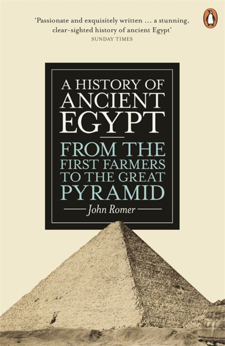 A History of Ancient Egypt: From the First Farmers to the Great Pyramid Social Sciences