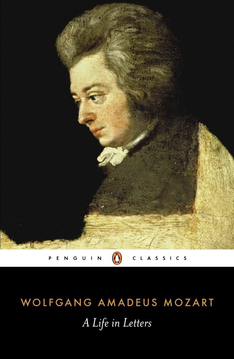 Mozart: A Life in Letters (Penguin Classics) Essays & Short Stories
