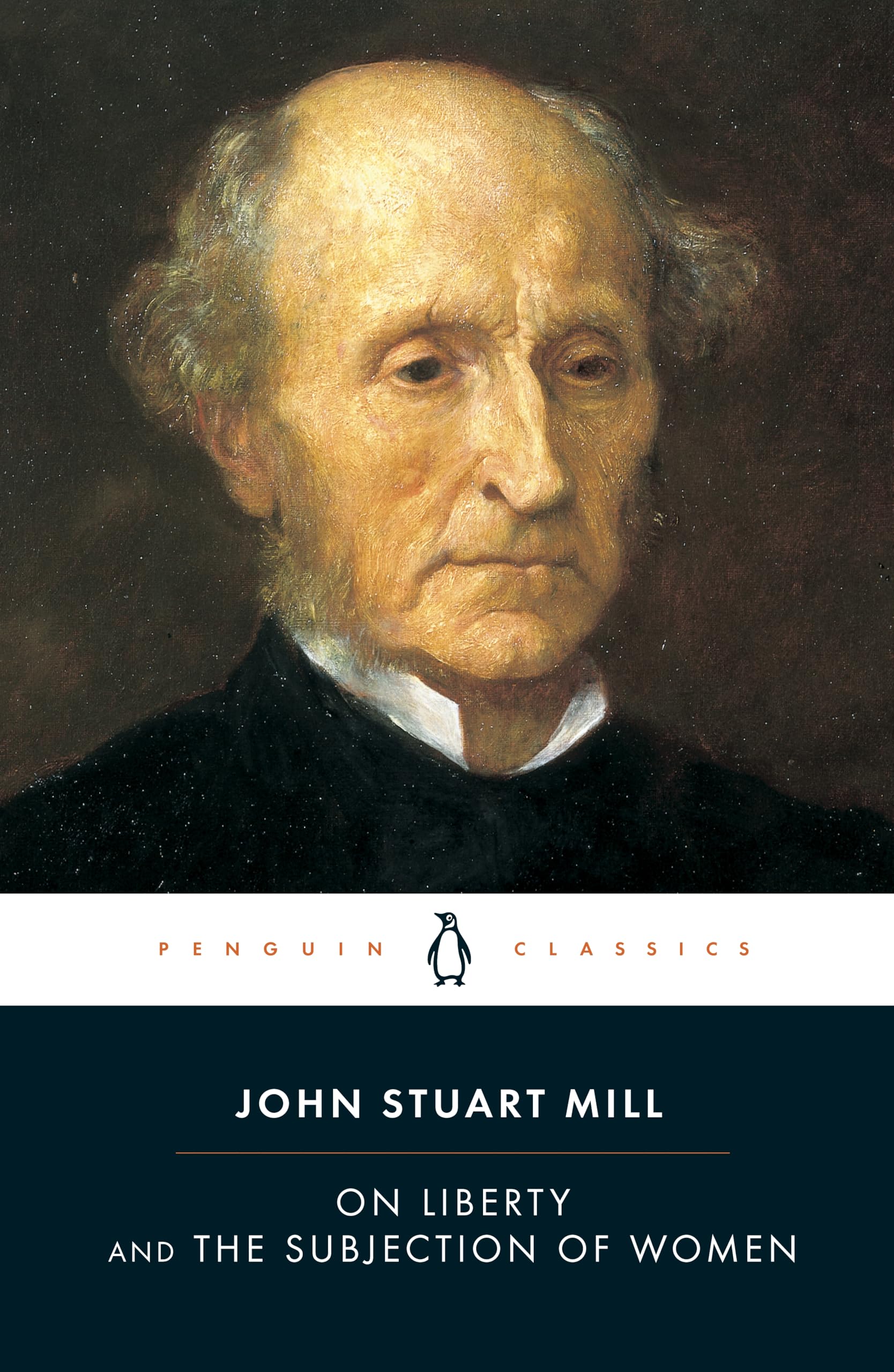 On Liberty and the Subjection of Women: Ed. by Alan Ryan (Penguin Classics) Philosophy