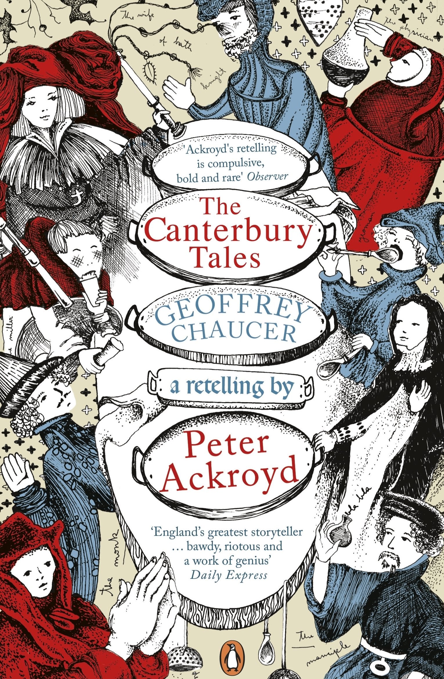 The Canterbury Tales: A retelling by Peter Ackroyd Classics