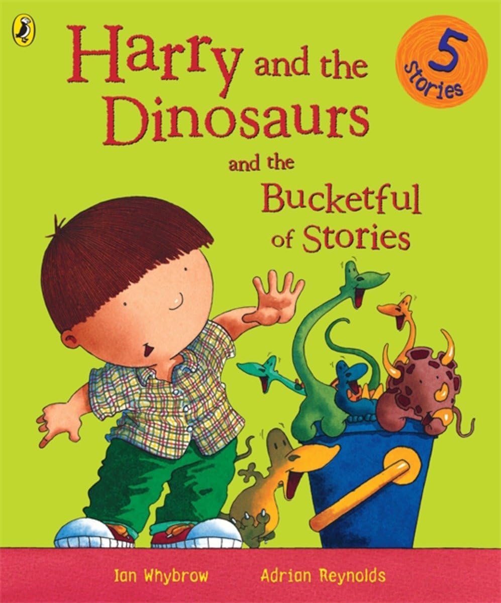 Harry and the Dinosaurs and the Bucketful of Stories Novels & Short Stories