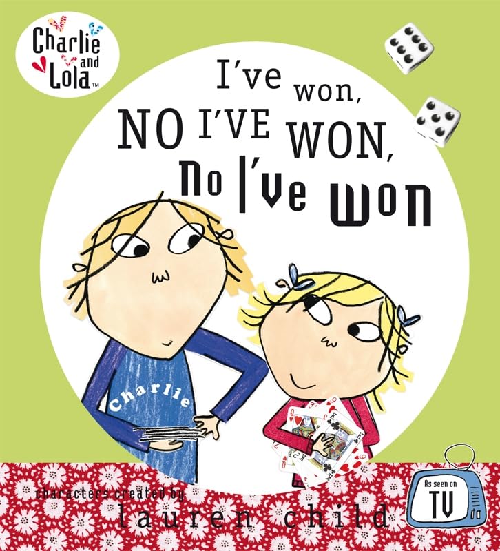 Charlie and Lola: I've Won, No I've Won, No I've Won! Novels & Short Stories