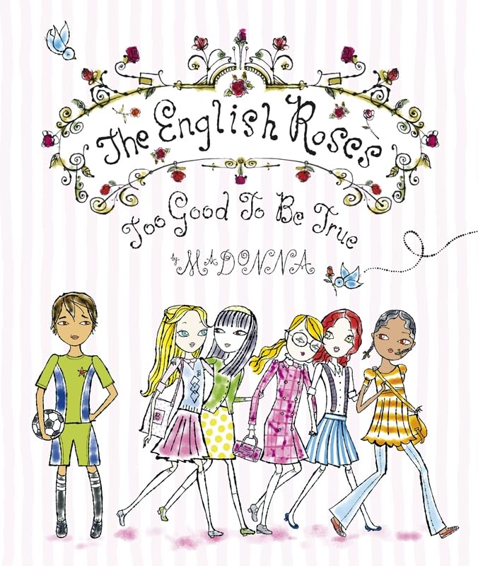 The English Roses: Too Good to be True Novels & Short Stories