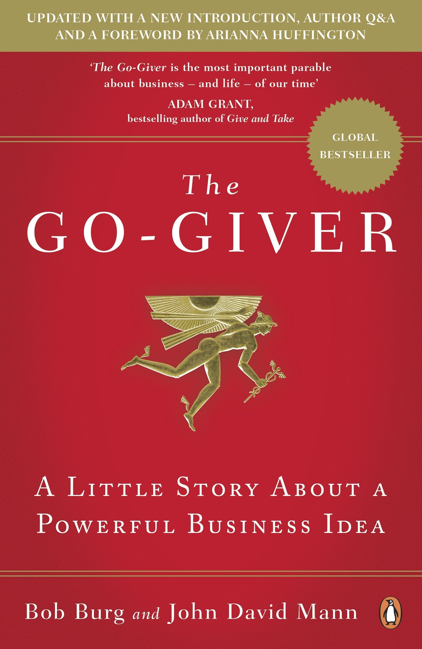 The Go-Giver: A Little Story About a Powerful Business Idea Business, Finance & Career
