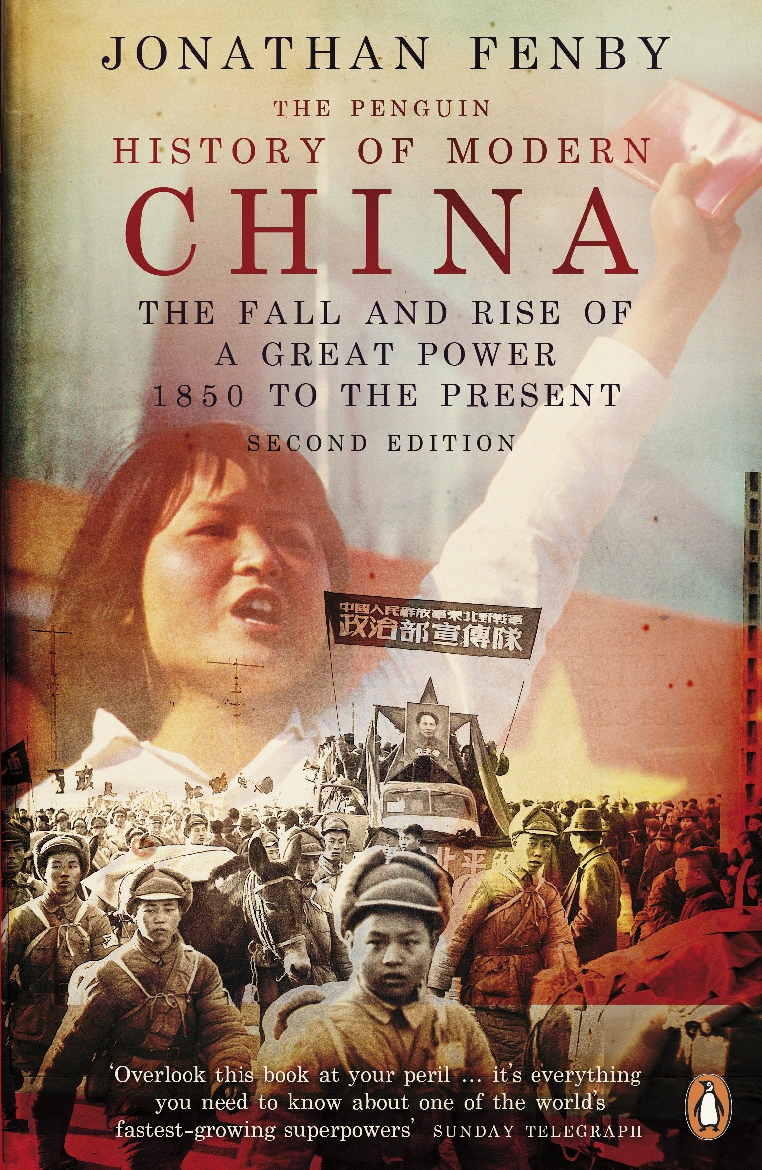 The Penguin History of Modern China: The Fall and Rise of a Great Power, 1850 to the Present, Second Edition: The Fall and Raise of a Great Power, 1850 to the Present Film, Art & Culture