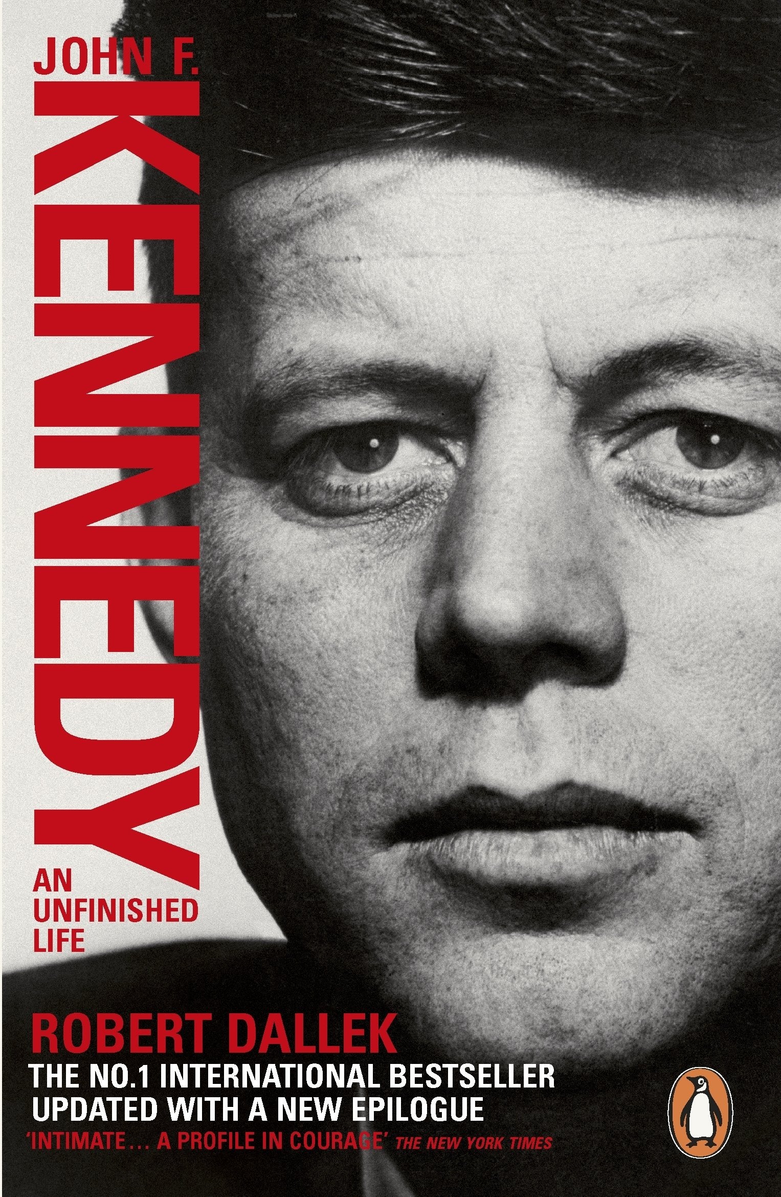 John F. Kennedy: An Unfinished Life 1917-1963 book