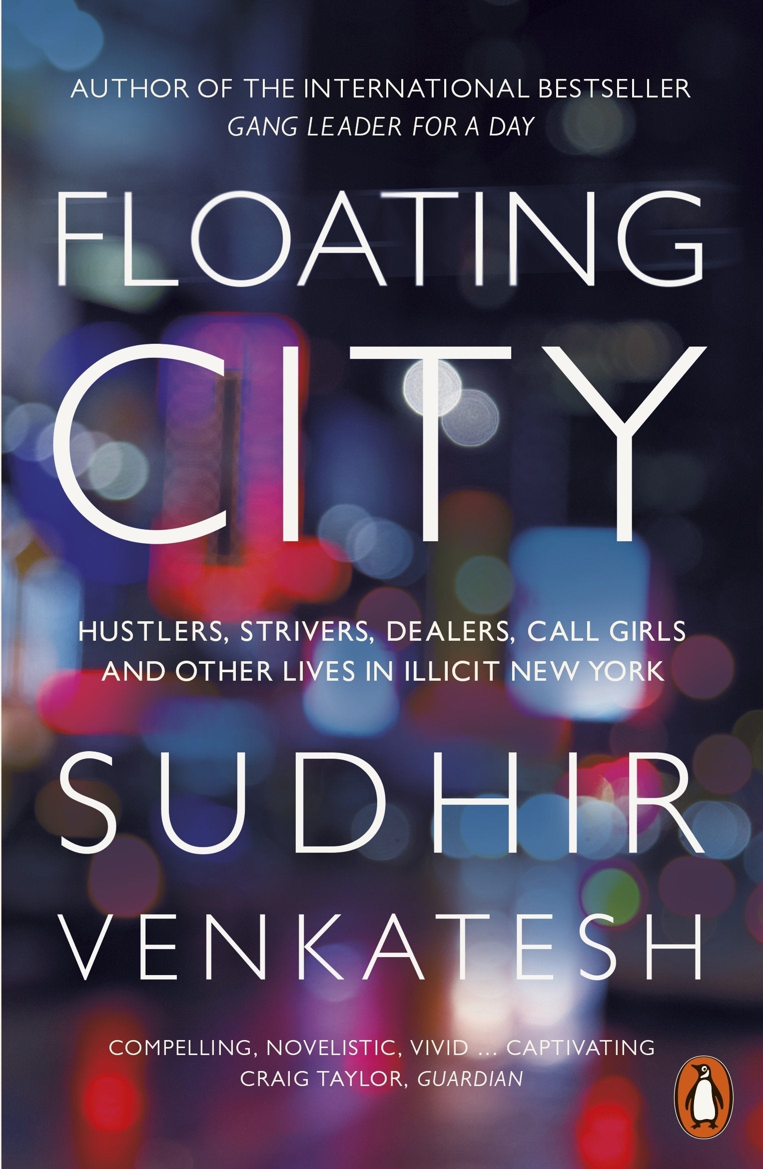 Floating City: Hustlers, Strivers, Dealers, Call Girls and Other Lives in Illicit New York Law