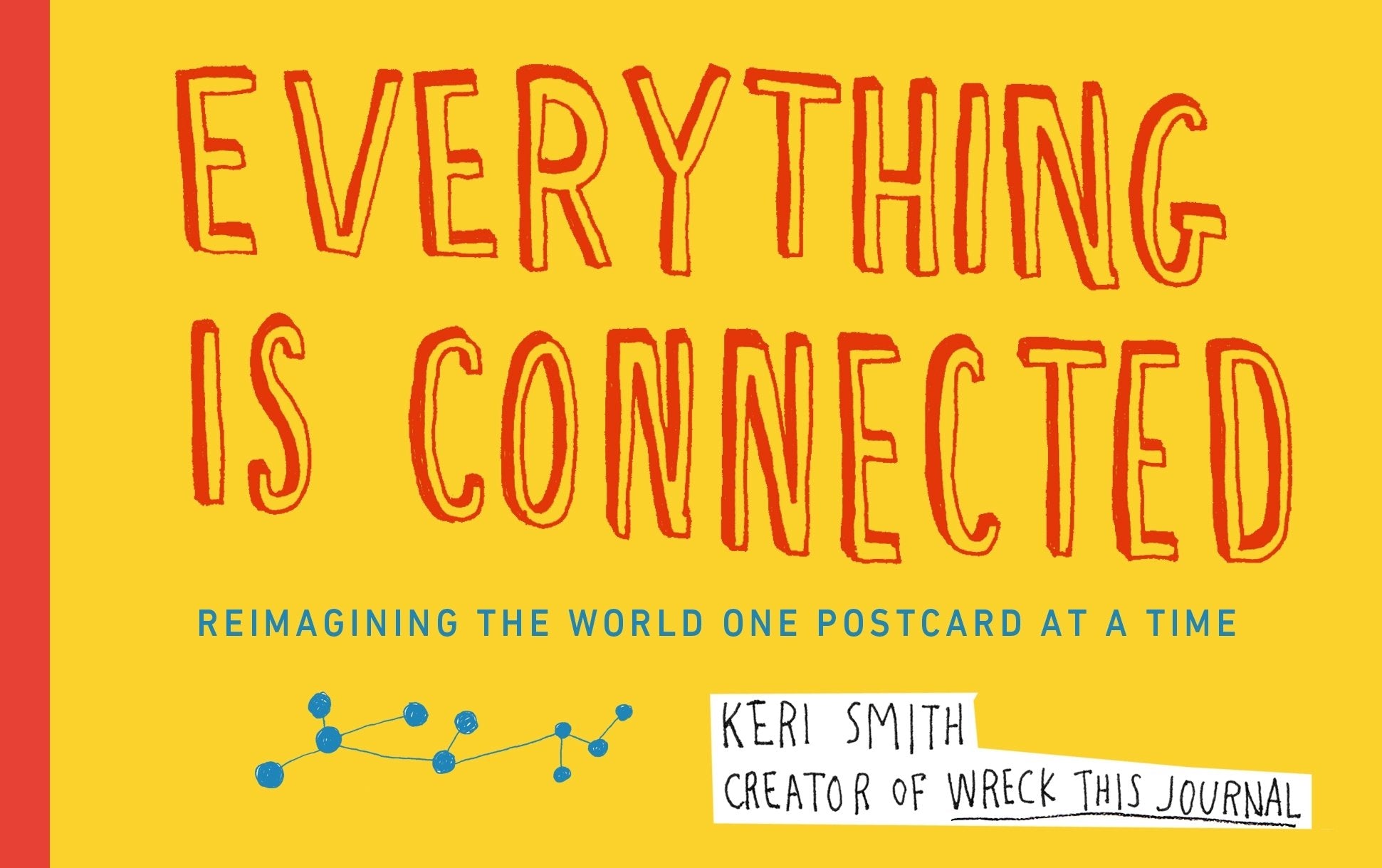 Everything is Connected: Reimagining the World One Postcard at a Time Film, Art & Culture