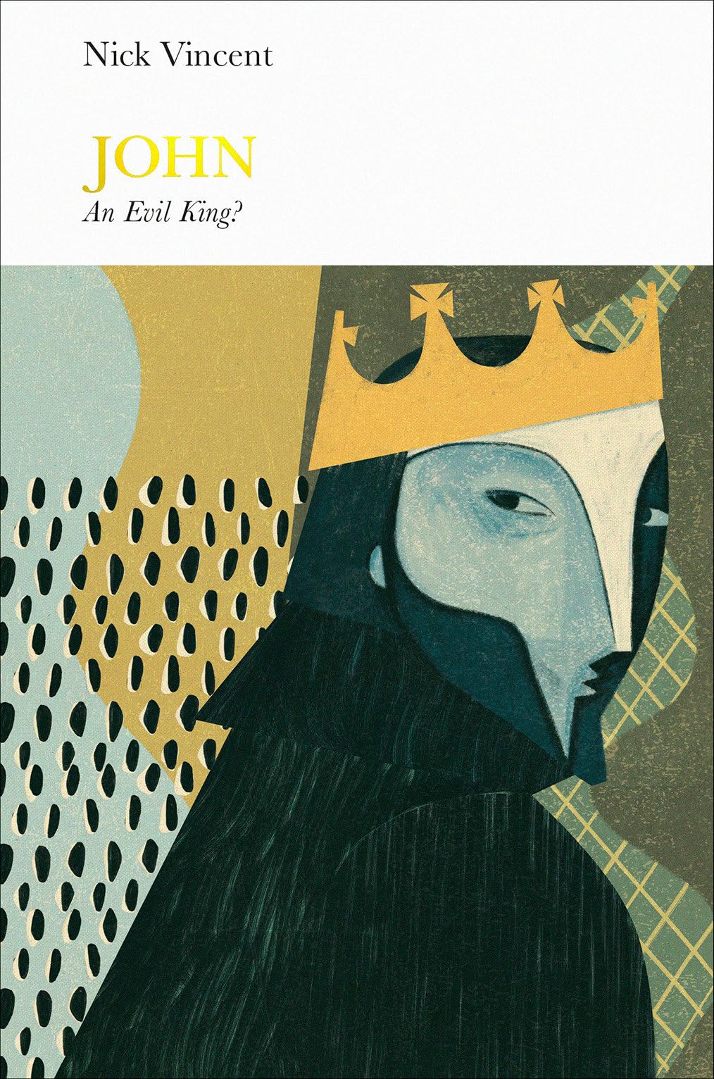 John (Penguin Monarchs): An Evil King? Memories