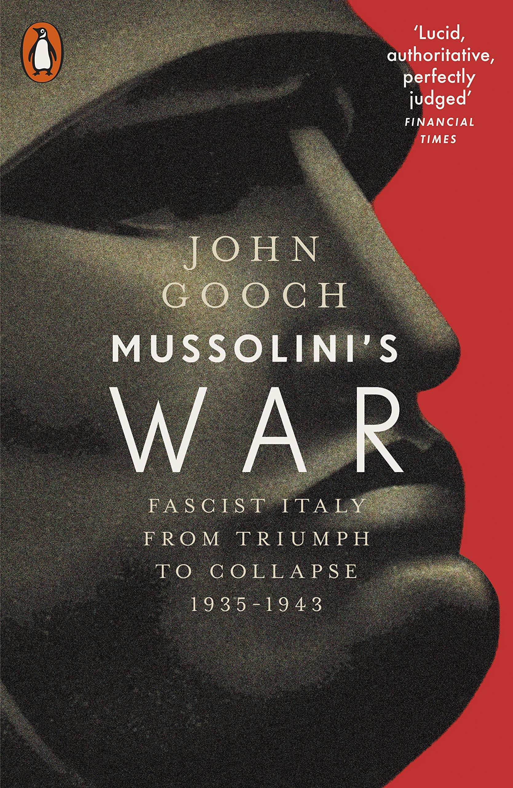 Mussolini's War: Fascist Italy from Triumph to Collapse, 1935-1943 Social Sciences