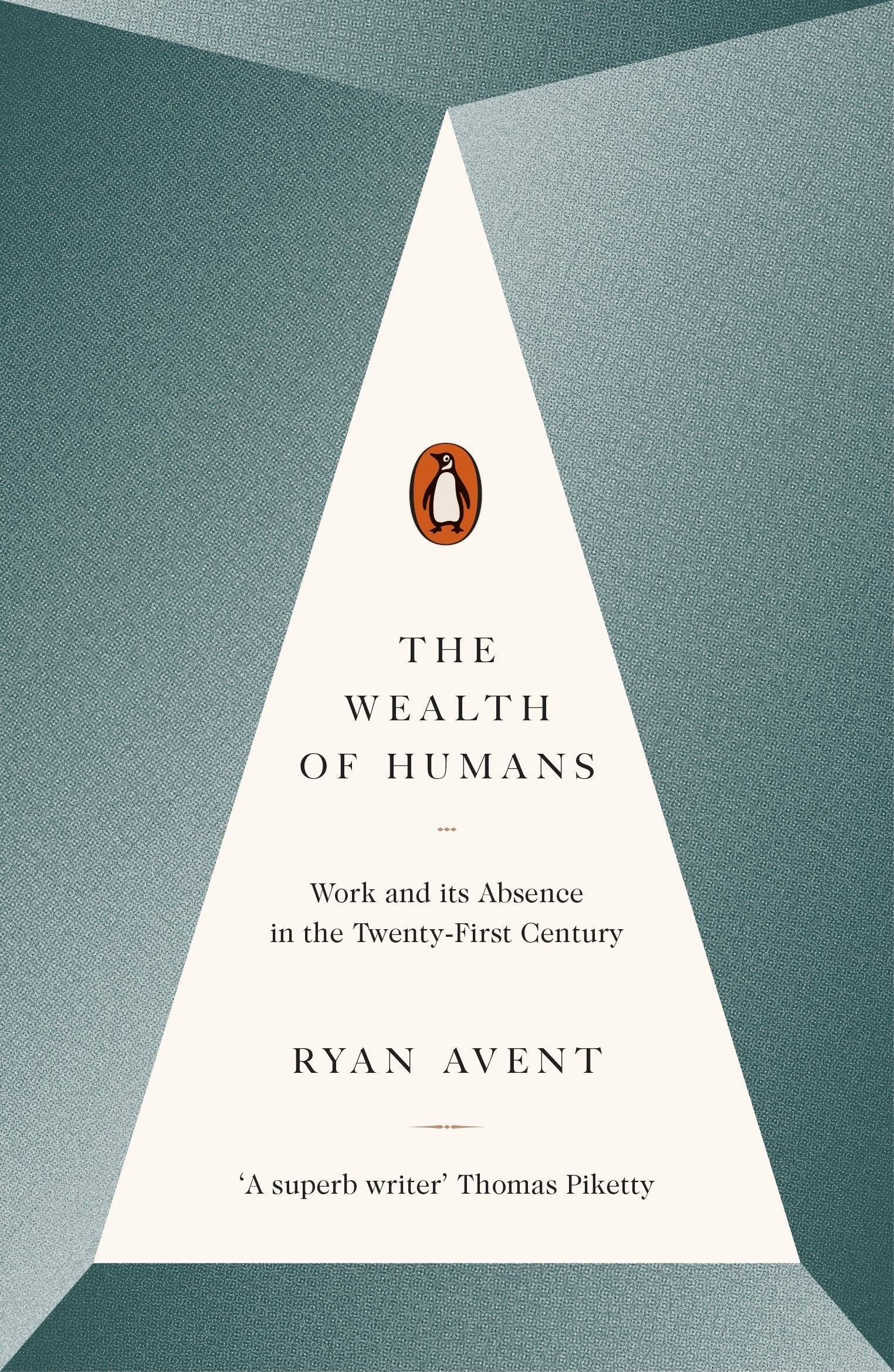 The Wealth of Humans: Work and Its Absence in the Twenty-first Century Law