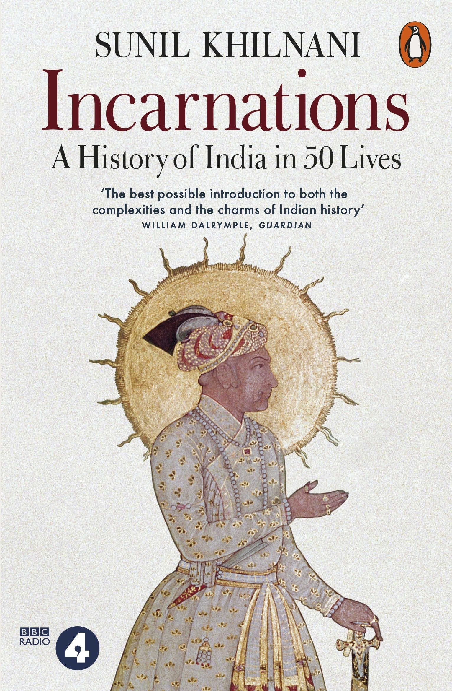 Incarnations: A History of India in 50 Lives Memories