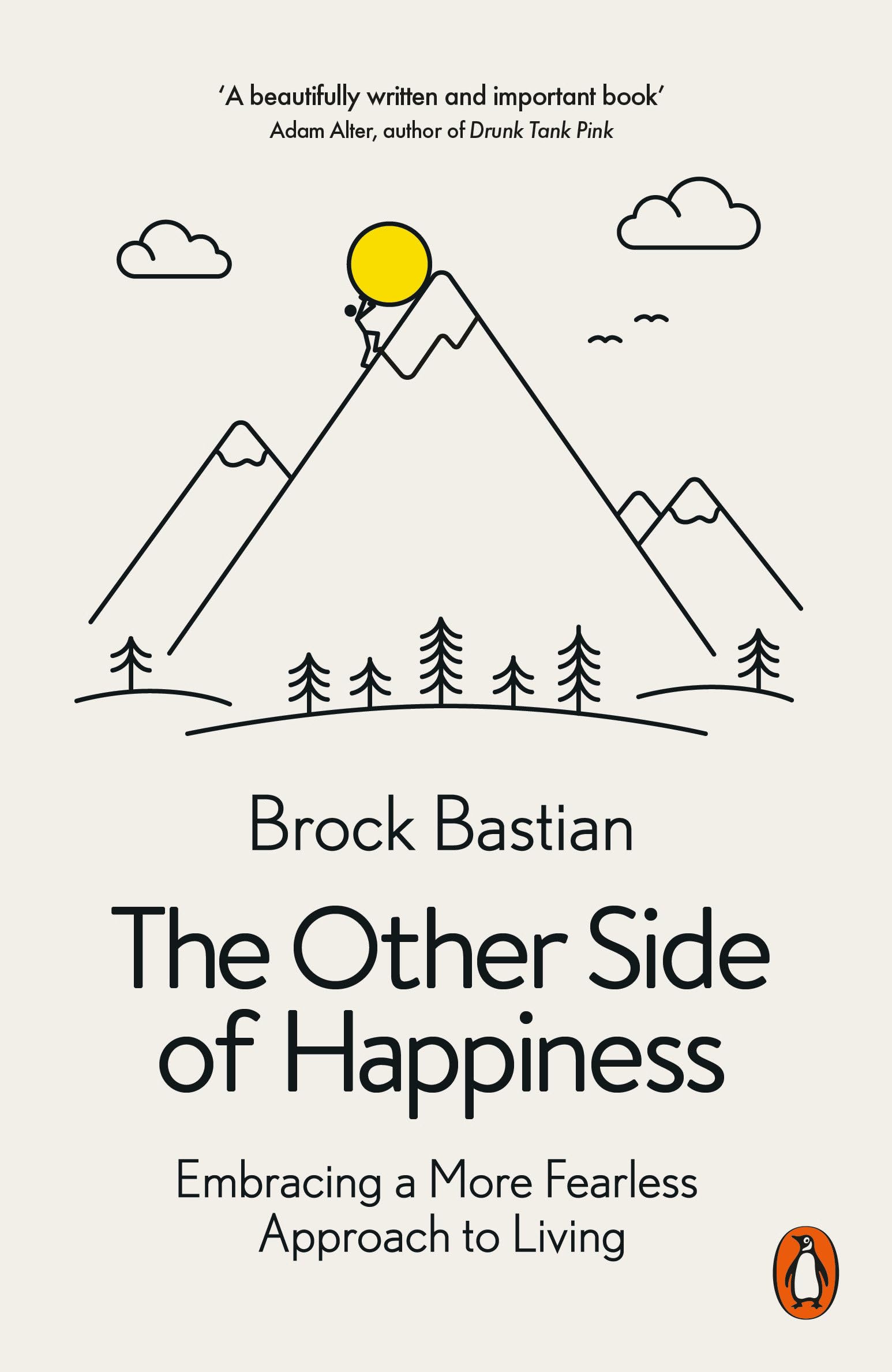 The Other Side of Happiness: Embracing a More Fearless Approach to Living Natural Sciences