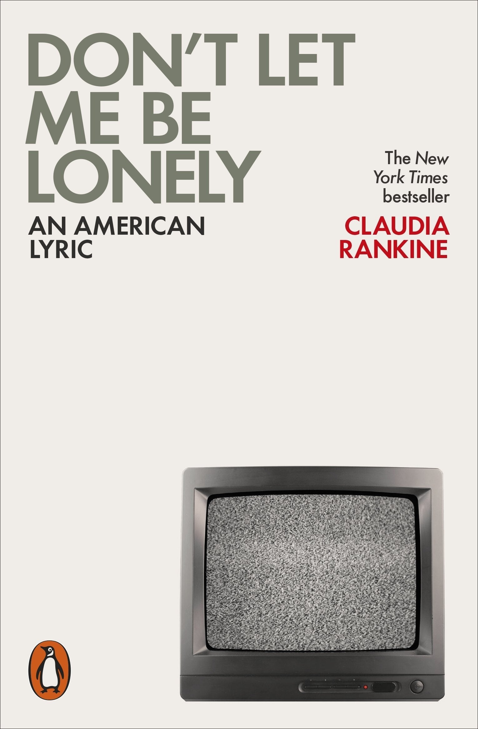 Don't Let Me Be Lonely: An American Lyric book