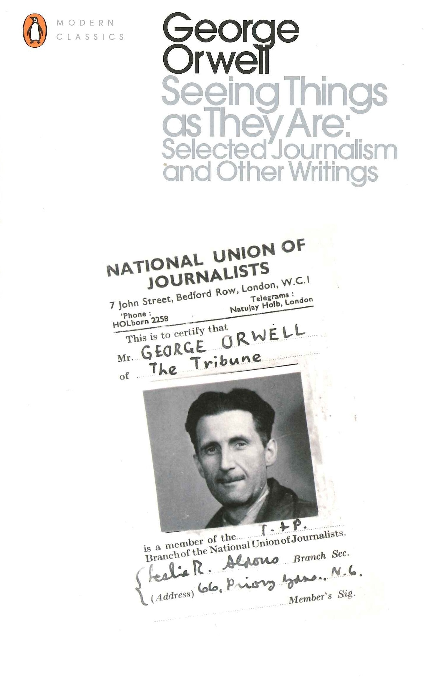 Seeing Things as They Are: Selected Journalism and Other Writings Media & Communication