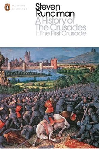 A History of the Crusades 1 : The First Crusade and the Foundation of the Kingdom of Jerusalem Social Sciences