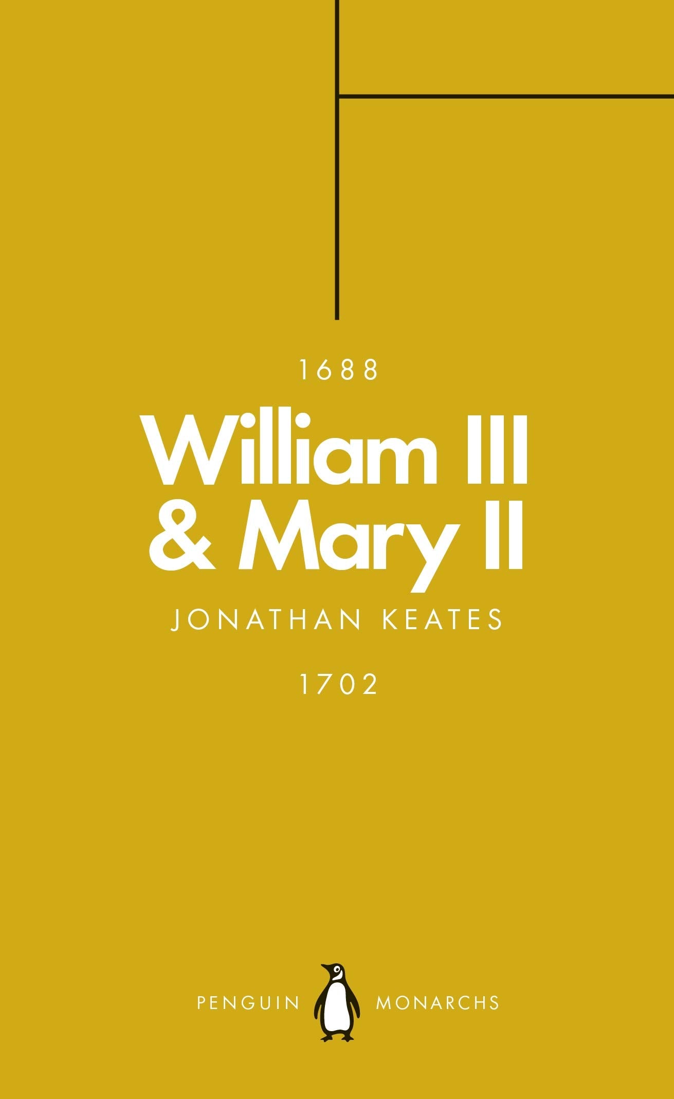 William III & Mary II (Penguin Monarchs): Partners in Revolution Memories