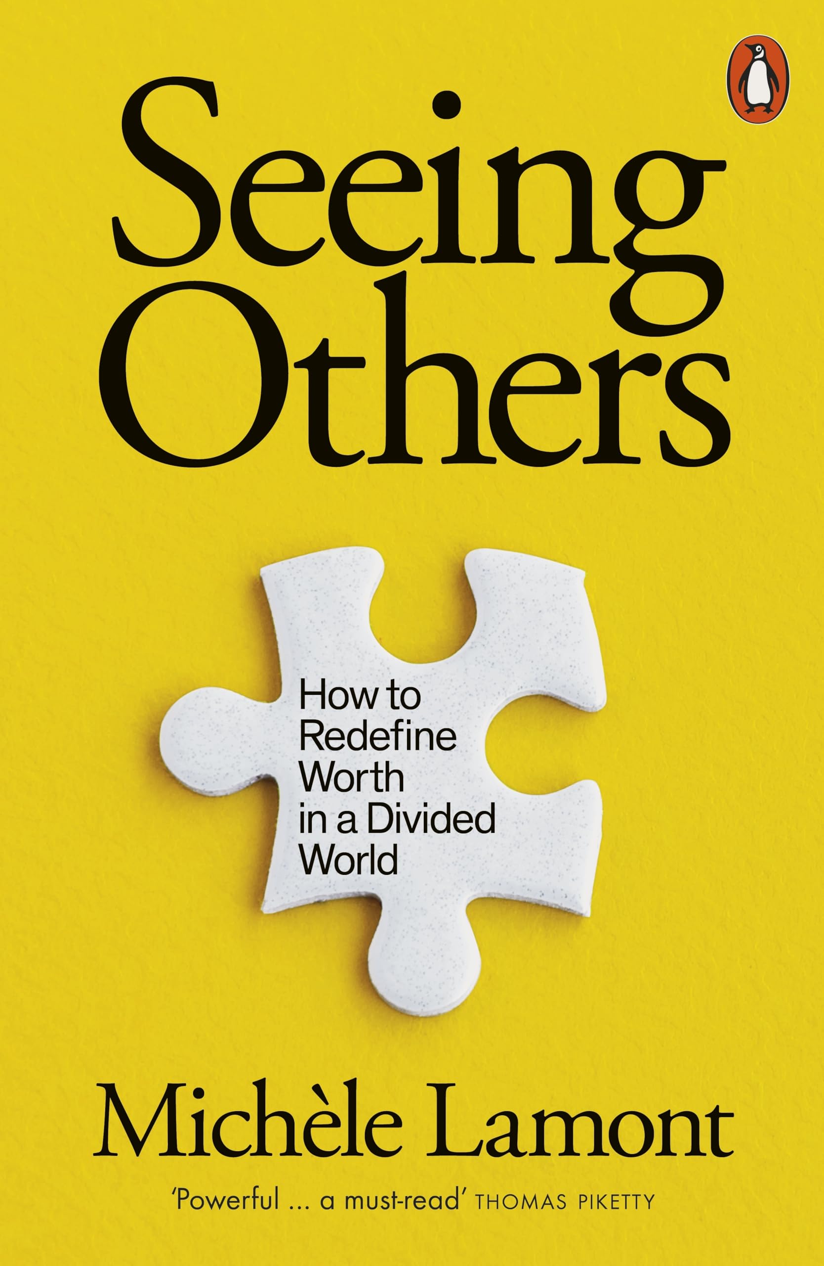 Seeing Others: How to Redefine Worth in a Divided World Books