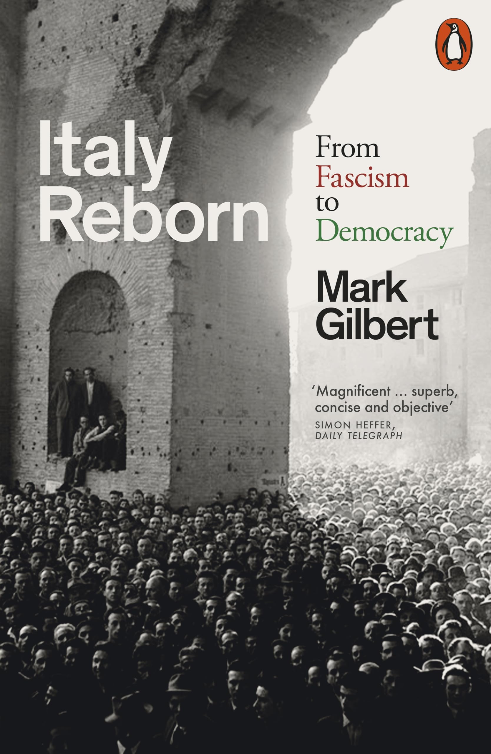 Italy Reborn: From Fascism to Democracy Social Sciences