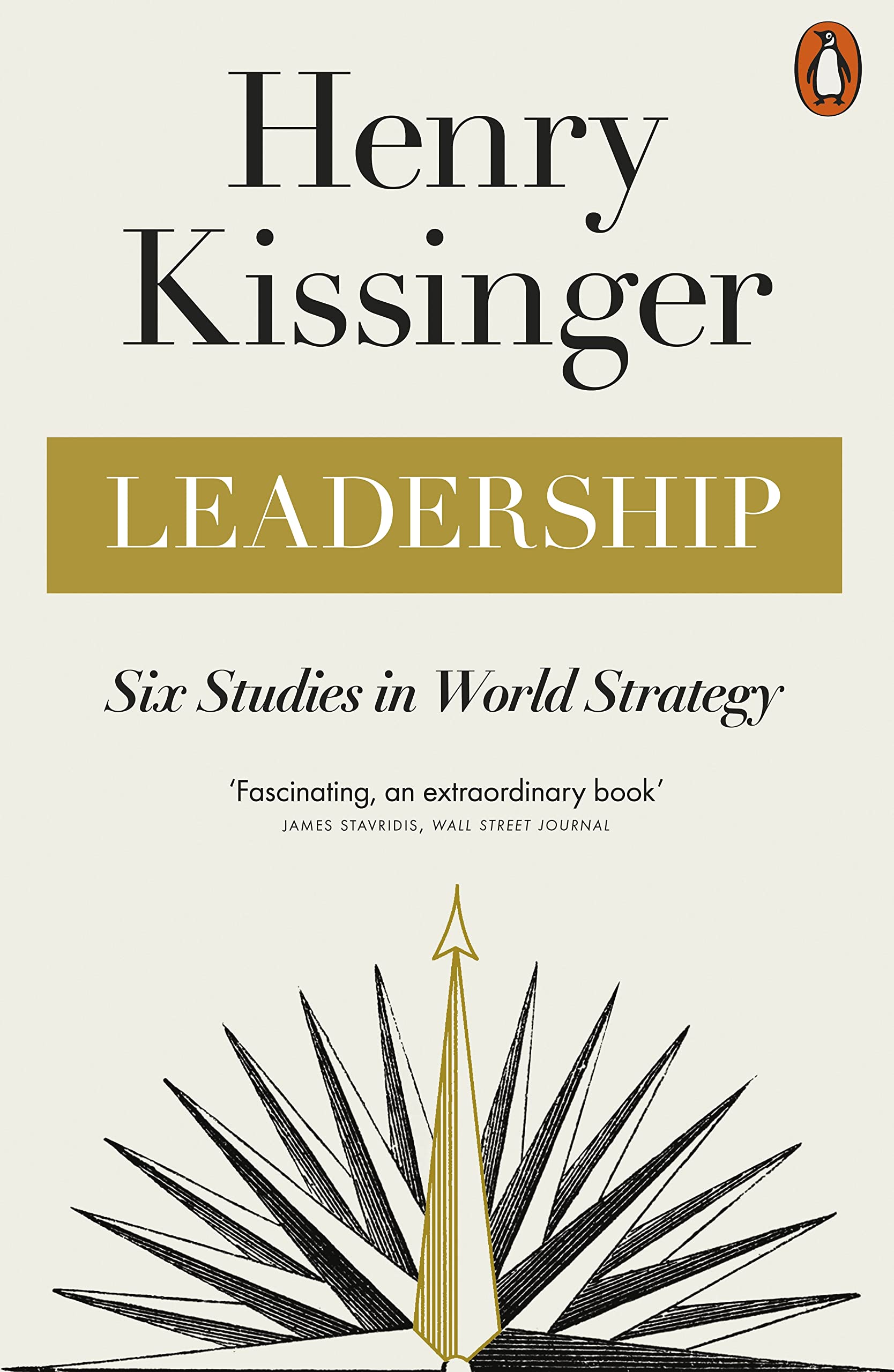 Leadership: Six Studies in World Strategy Business, Finance & Career