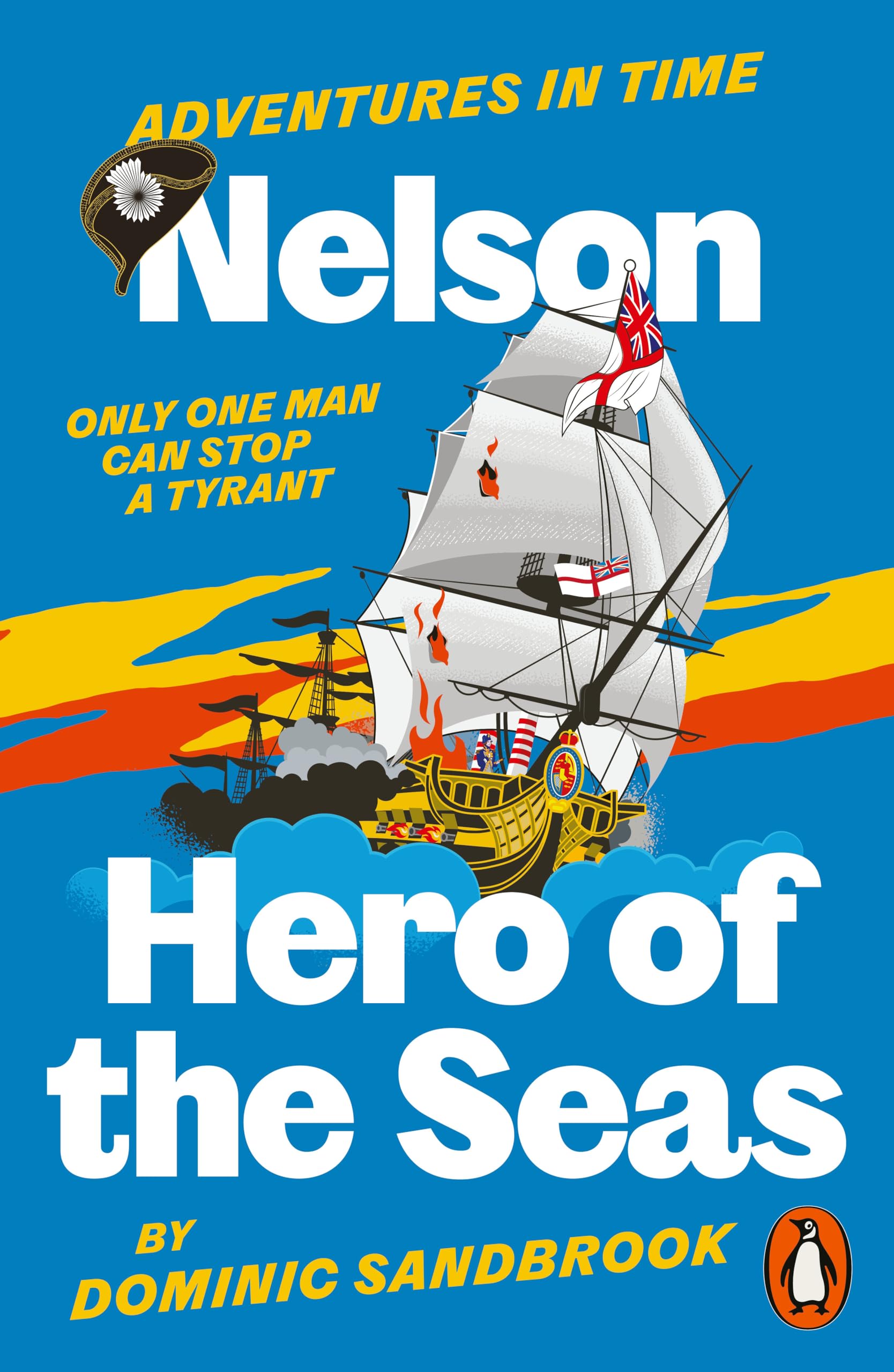 Adventures in Time: Nelson, Hero of the Seas Young adult books