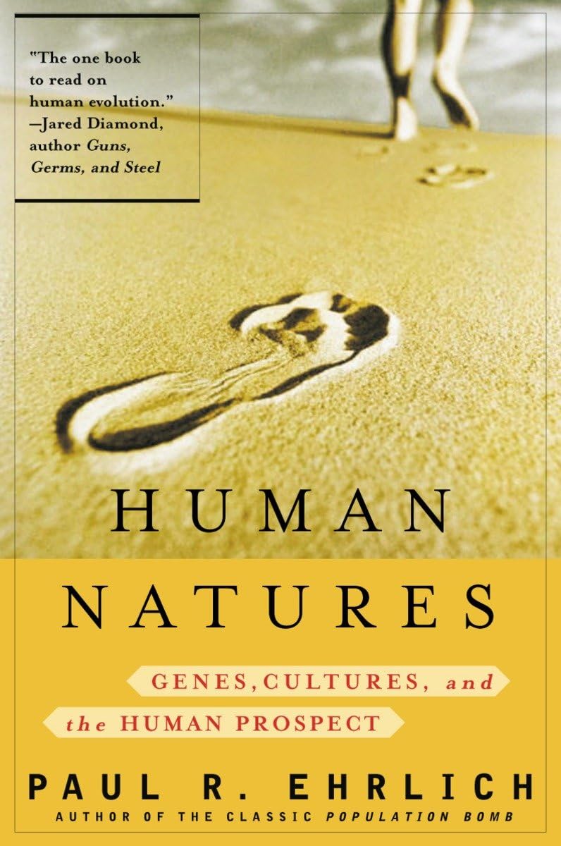 Human Natures: Genes, Cultures, And the Human Prospect Philosophy