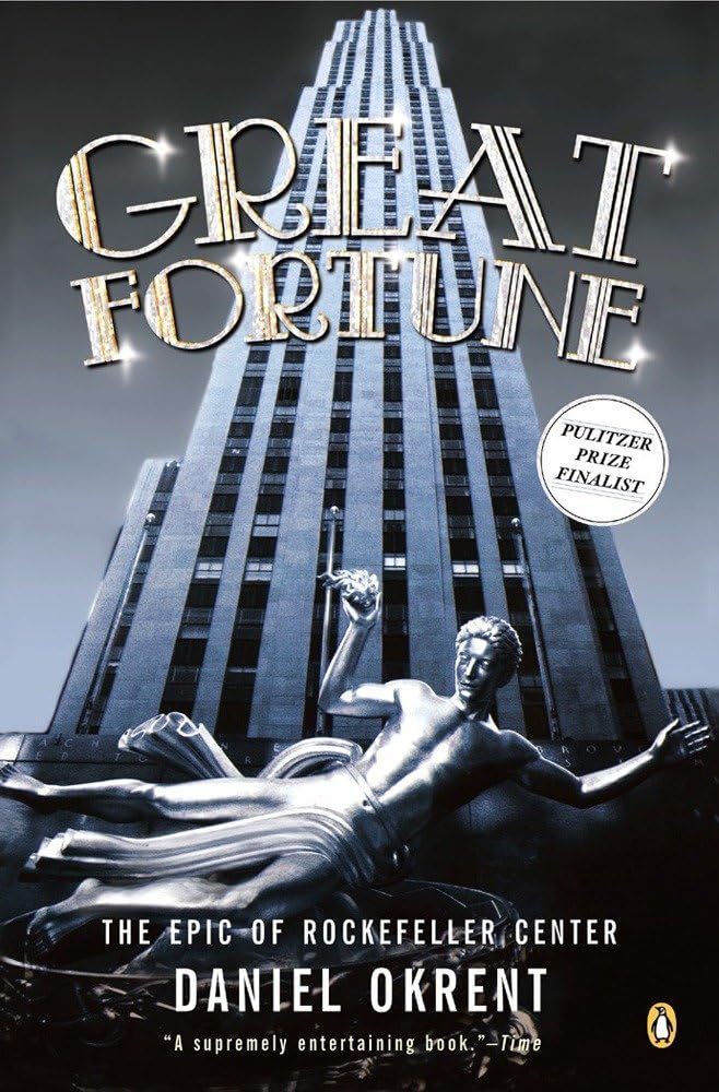 Great Fortune: The Epic of Rockefeller Center Social Sciences