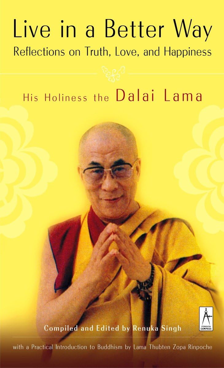 Live in a Better Way: Reflections on Truth, Love, and Happiness (Compass) Social Sciences