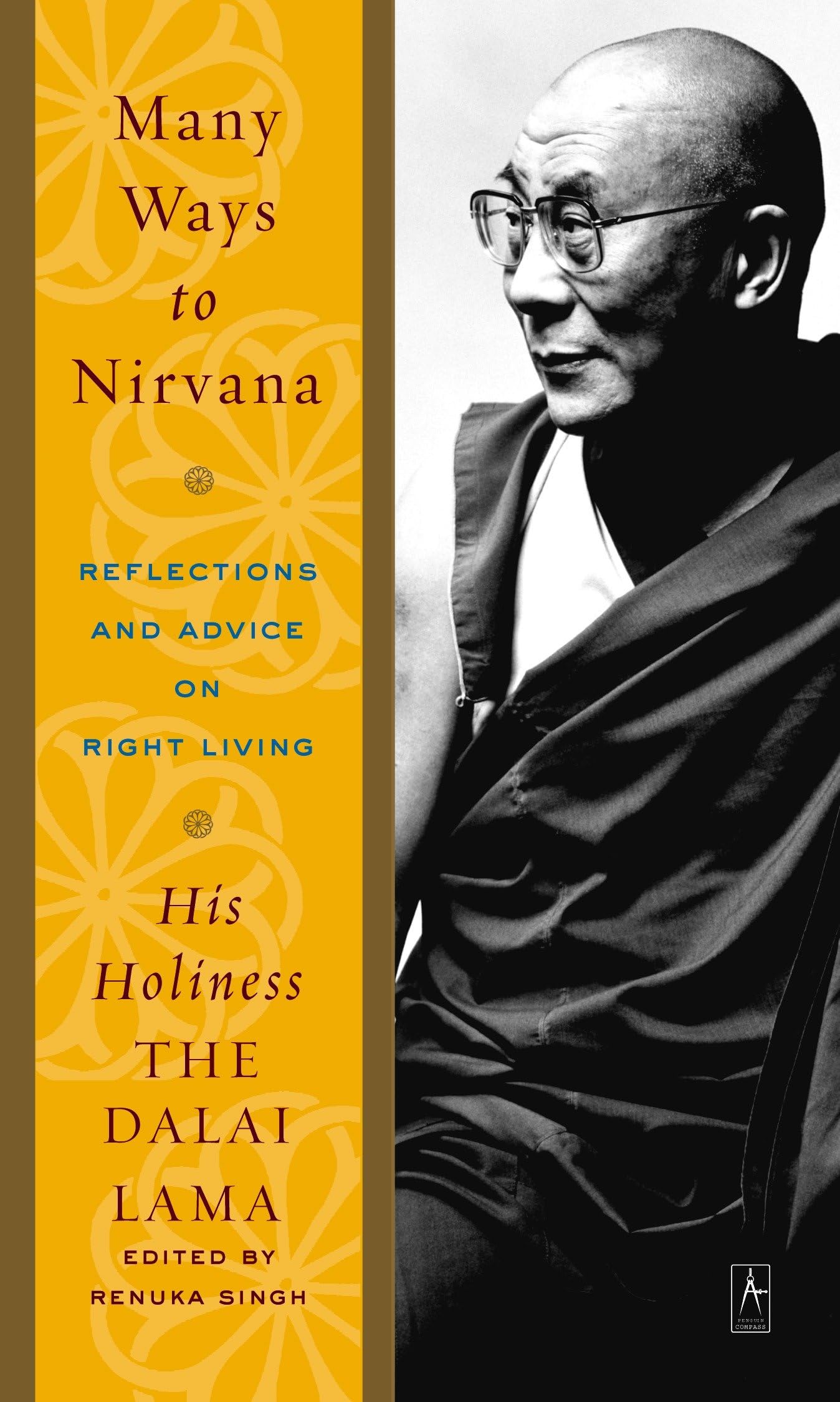 Many Ways to Nirvana: Reflections and Advice on Right Living Philosophy
