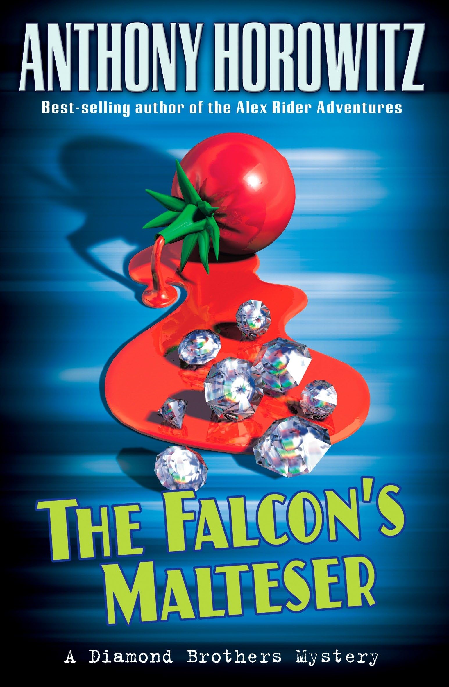 The Falcon's Malteser (The Diamond Brothers) Novels & Short Stories