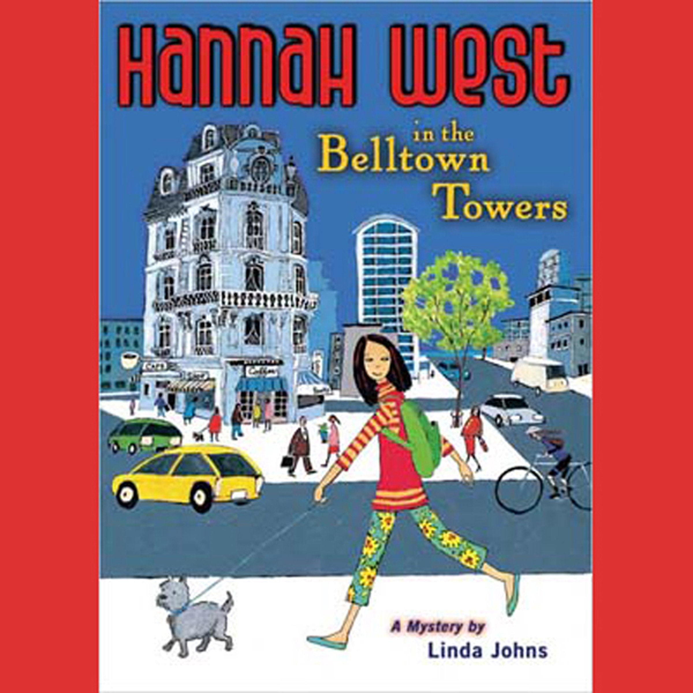 Hannah West in the Belltown Towers Novels & Short Stories