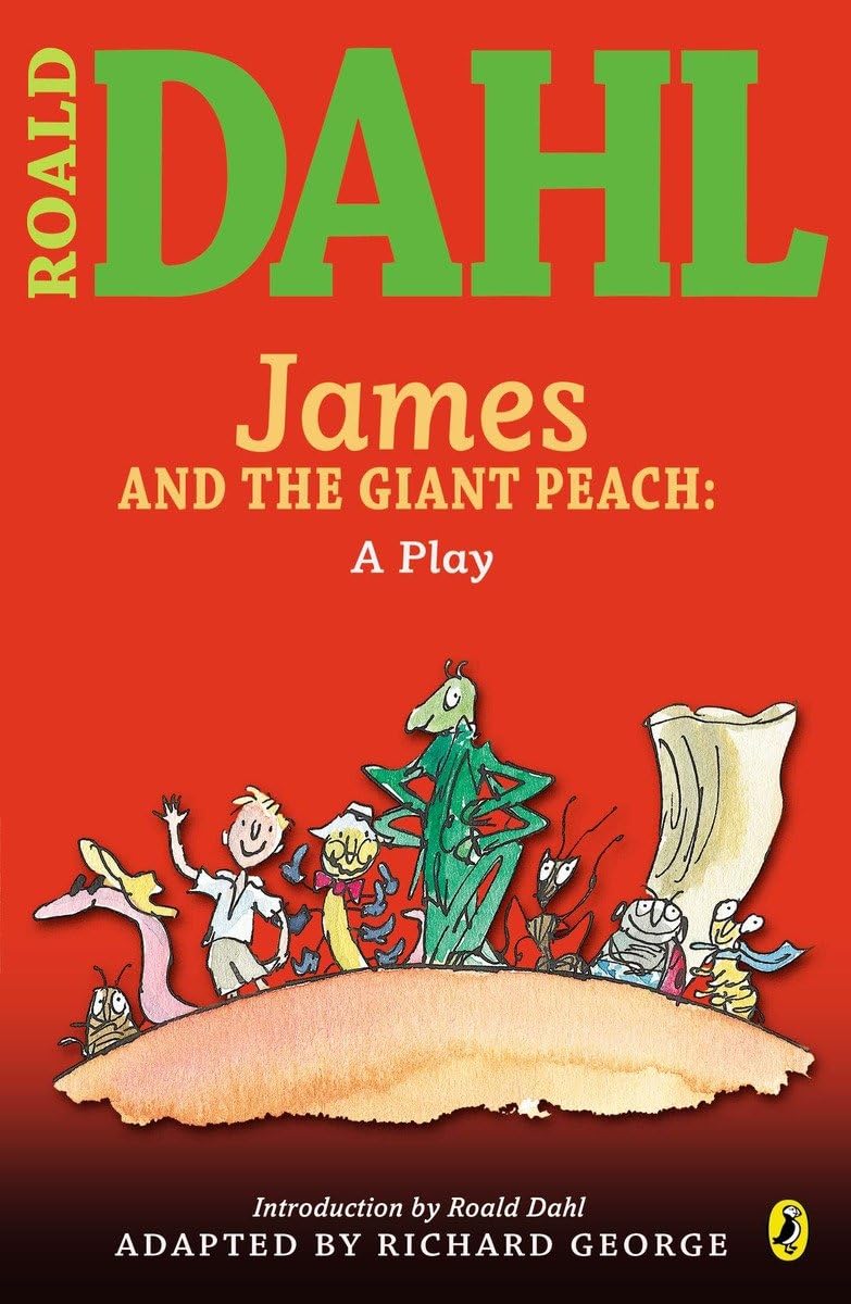 James and the Giant Peach: A Play Non-fiction
