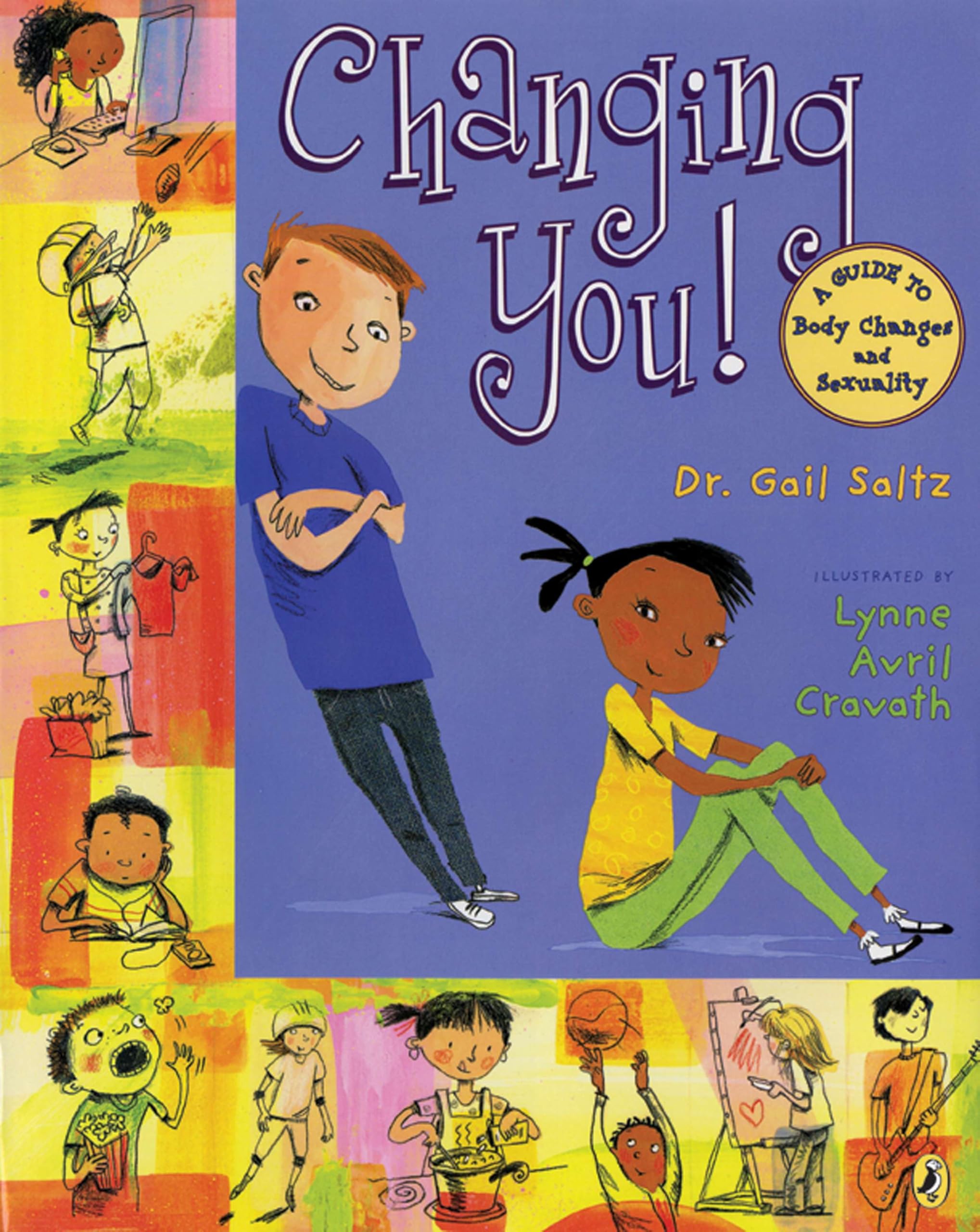 Changing You!: A Guide to Body Changes and Sexuality Non-fiction