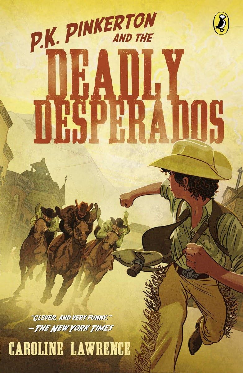 P.K. Pinkerton and the Case of the Deadly Desperados Novels & Short Stories