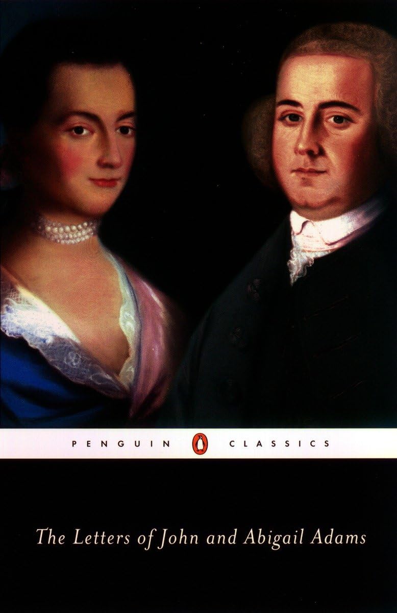 The Letters of John and Abigail Adams book