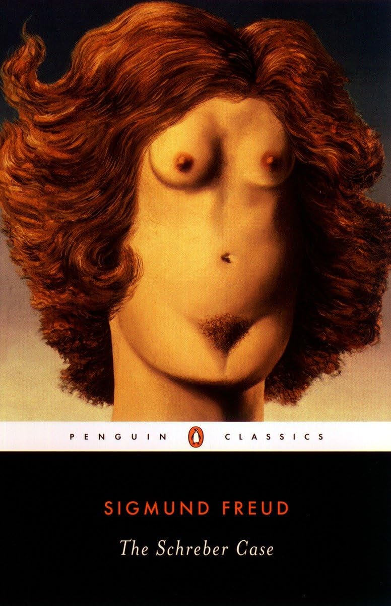 The Schreber Case: Sigmund Freud ; Translated by Andrew Webber, With an Introduction by Colin McCabe (Penguin Classics) Eroticism