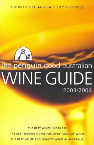 The Penguin Good Australian Wine Guide 2003-2004 book