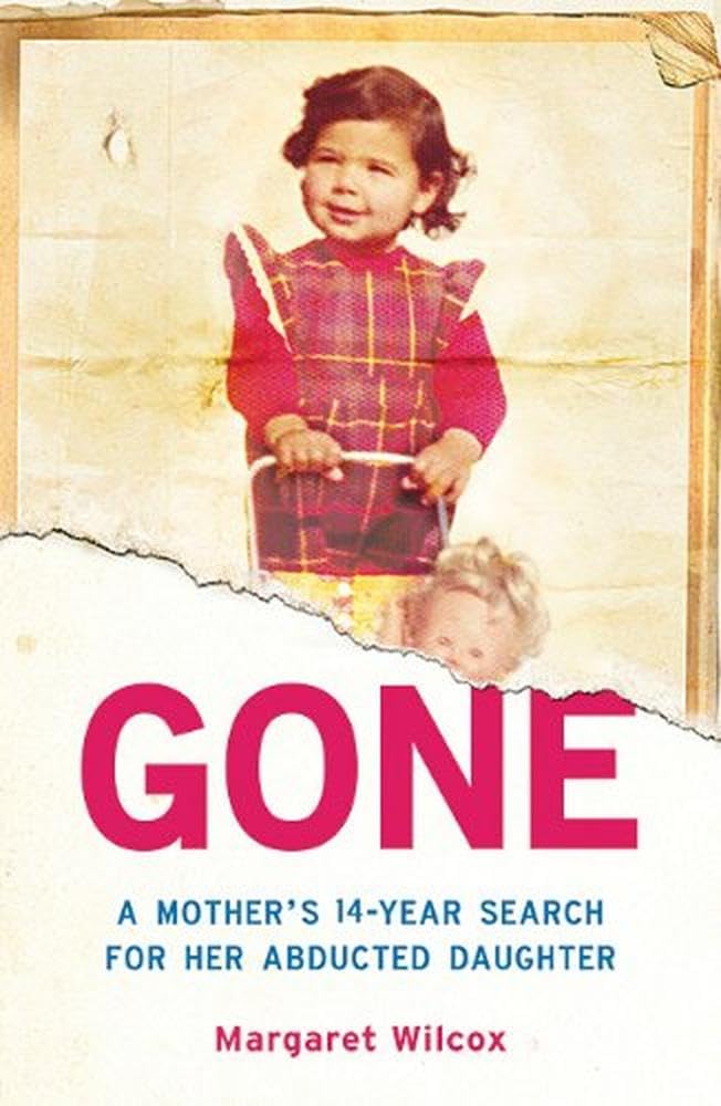 Gone: A Mother's 14-year Search For Her Abducted Daughter Politics & Society