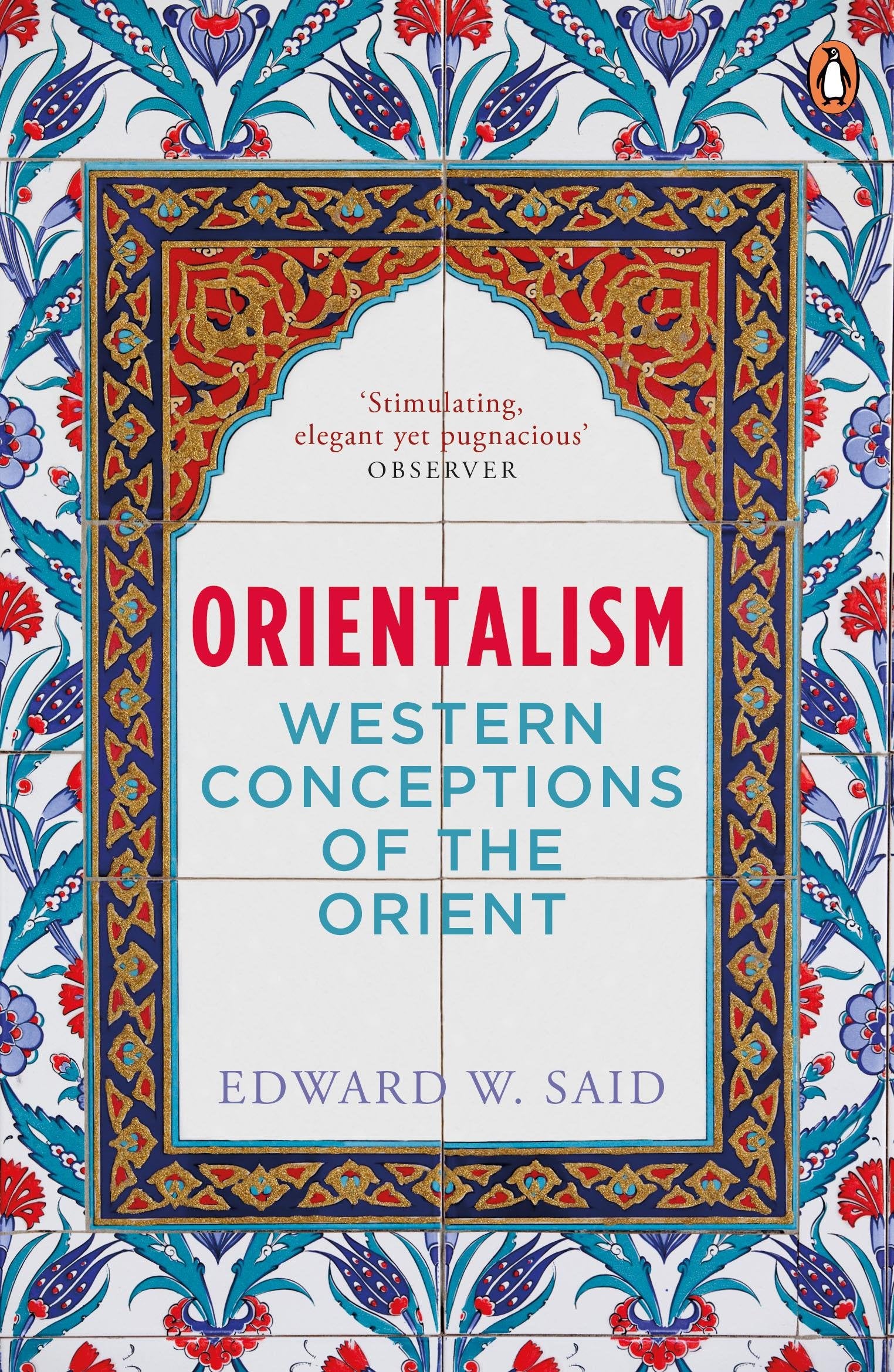 Orientalism: Western Conceptions of the Orient (with a new afterward) Books
