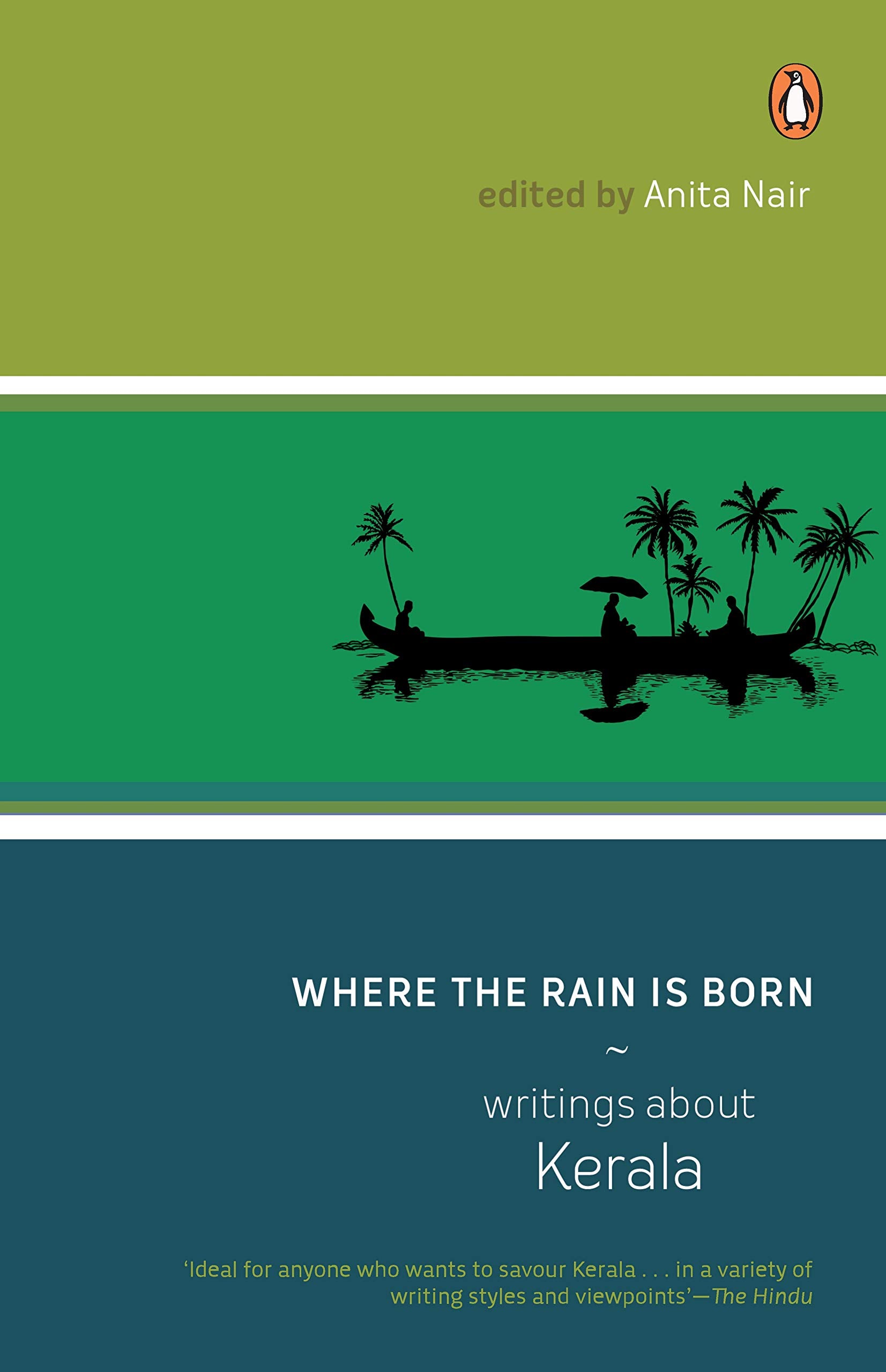 Where The Rain Is Born: Writings About Kerela Contemporary literature