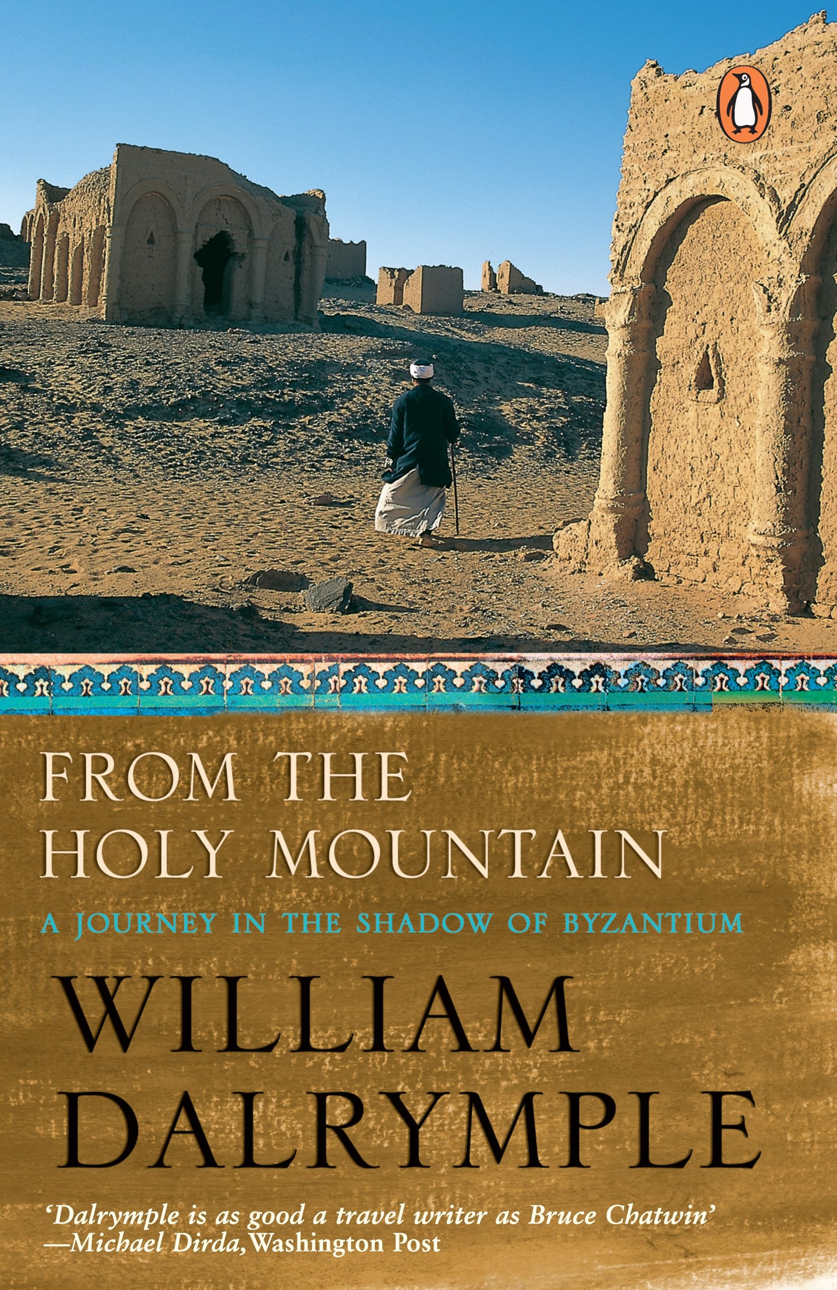 From The Holy Mountain: A Journey In The Shadow Of Byzantium Leisure, Home & Garden