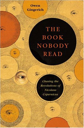 The Book Nobody Read: Chasing the Revolutions of Nicolaus Copernicus Mathematics